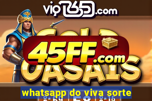 whatsapp do viva sorte